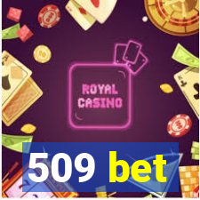 509 bet